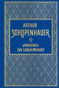 Bild vom Artikel Aphorismen zur Lebensweisheit vom Autor Arthur Schopenhauer