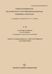 Produktbild: Verlauf von Azetylenexplosionen in Rohren bei Gegenwart von por&ouml;sen Massen