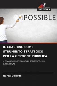 Produktbild: Il Coaching Come Strumento Strategico Per La Gestione Pubblica