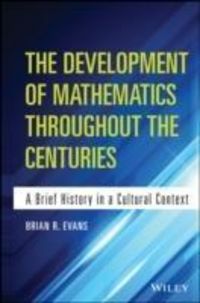 Produktbild: The Development of Mathematics Throughout the Centuries