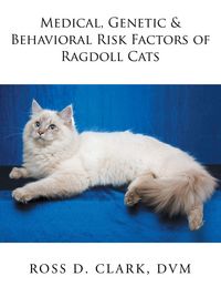 Produktbild: Medical, Genetic & Behavioral Risk Factors of Ragdoll Cats