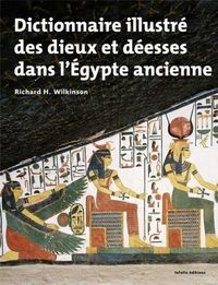 Produktbild: Dictionnaire illustr&eacute; des dieux et d&eacute;esses de l'Egypte ancienne