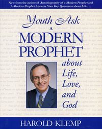 Produktbild: Youth Ask a Modern Prophet about Life, Love, and God