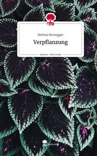 Produktbild: Verpflanzung. Life is a Story - story.one