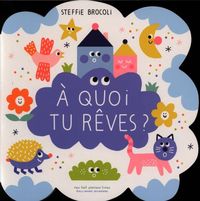 Produktbild: A quoi tu r&ecirc;ves ?
