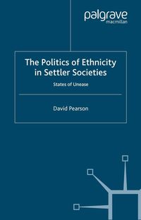 Produktbild: The Politics of Ethnicity in Settler Societies