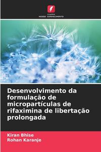 Produktbild: Desenvolvimento da formula&ccedil;&atilde;o de micropart&iacute;culas de rifaximina de liberta&ccedil;&atilde;o prolongada