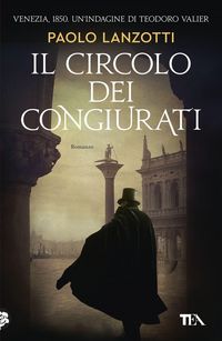 Produktbild: Il circolo dei congiurati. Un'indagine di Teodoro Valier