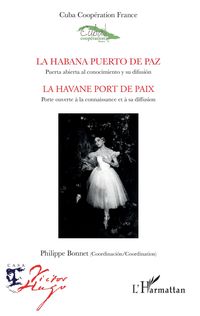 Produktbild: La Habana puerto de paz. Puerta abierta al conocimiento y su difusi&oacute;n