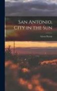 Produktbild: San Antonio, City in the Sun