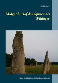 Bild vom Artikel Midgard - Auf den Spuren der Wikinger vom Autor Heiko Fritz