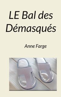 Produktbild: Le Bal des D&eacute;masqu&eacute;s