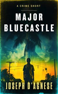 Produktbild: Major Bluecastle: A Crime Short (Daggyland Singles, #24)