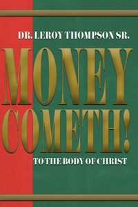 Produktbild: Money Cometh! To The Body of Christ
