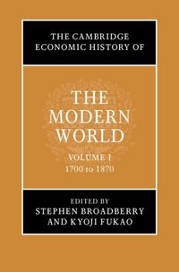 Produktbild: Cambridge Economic History of the Modern World: Volume 1, 1700 to 1870