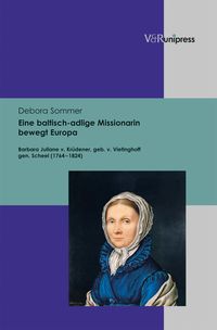 Produktbild: Eine baltisch-adlige Missionarin bewegt Europa