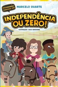 Produktbild: Independ&ecirc;ncia ou zero!