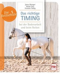Bild vom Artikel Das richtige Timing - bei der Bodenarbeit und beim Reiten vom Autor Jana Ebinger