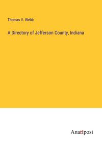 Produktbild: A Directory of Jefferson County, Indiana