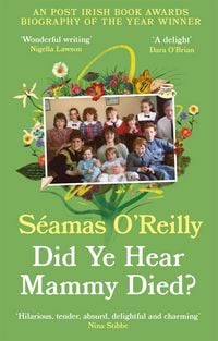 Produktbild: Did Ye Hear Mammy Died?