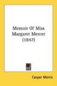Produktbild: Memoir of Miss Margaret Mercer (1847)