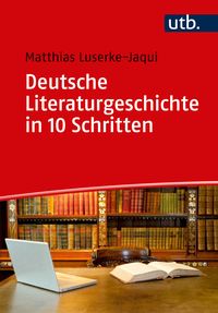 Produktbild: Deutsche Literaturgeschichte in 10 Schritten
