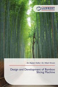 Produktbild: Design and Development of Bamboo Slicing Machine