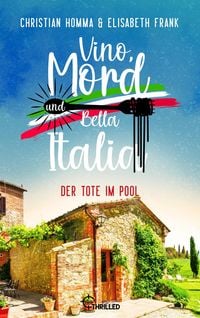Produktbild: Vino, Mord und Bella Italia! Folge 5: Der Tote im Pool