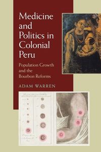 Produktbild: Medicine and Politics in Colonial Peru