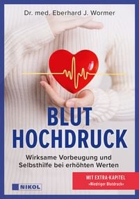 Produktbild: Bluthochdruck: Wirksame Vorbeugung und Selbsthilfe bei erh&ouml;hten Werten