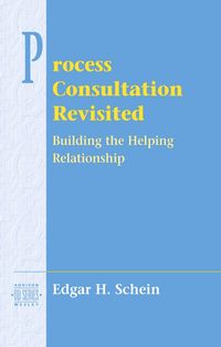 Produktbild: Process Consultation Revisited: Building the Helping Relationship (Pearson Organizational Development Series)