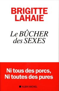 Produktbild: Le b&ucirc;cher des sexes : ni tous des porcs, ni toutes des pures