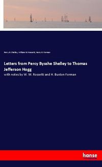 Produktbild: Letters from Percy Bysshe Shelley to Thomas Jefferson Hogg