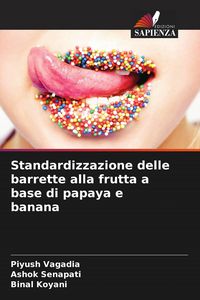 Produktbild: Standardizzazione delle barrette alla frutta a base di papaya e banana