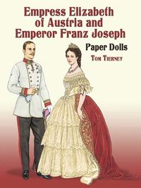 Produktbild: Empress Elizabeth of Austria and Emperor Franz Joseph Paper Dolls