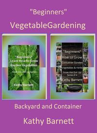 Produktbild: "Beginners" Vegetable Gardening: Backyard and Container