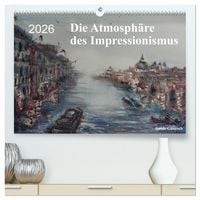 Produktbild: Die Atmosph&auml;re des Impressionismus (hochwertiger Premium Wandkalender 2026 DIN A2 quer), Kunstdruck in Hochglanz