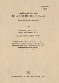 Produktbild: Die Widerstandsverh&auml;ltnisse miteinander verbundener getauchter und halbgetauchter K&ouml;rper und die Ermittlung gegenseitiger Beeinflussung, g&uuml;nstiger For