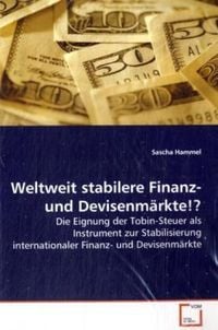 Produktbild: Hammel, S: Weltweit stabilere Finanz- und Devisenm&auml;rkte!?