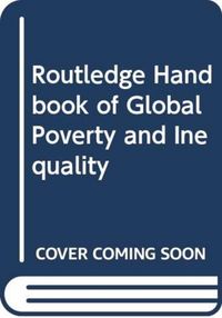 Produktbild: Routledge Handbook of Global Poverty and Inequality