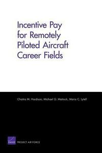 Produktbild: Incentive Pay for Remotely Piloted Aircraft Career Fields