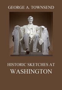 Produktbild: Historic Sketches At Washington