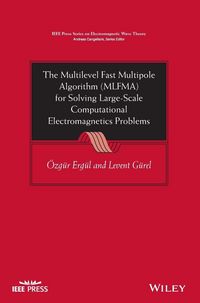 Produktbild: The Multilevel Fast Multipole Algorithm (MLFMA) for Solving Large-Scale Computational Electromagnetics Problems