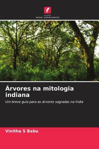 Produktbild: &Aacute;rvores na mitologia indiana