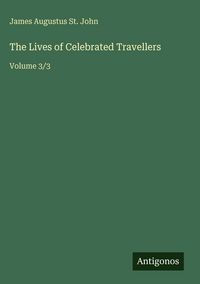Produktbild: The Lives of Celebrated Travellers