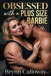 Produktbild: Obsessed with a Plus Size Barbie