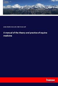 Produktbild: A manual of the theory and practice of equine medicine
