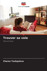 Produktbild: Trouver sa voie
