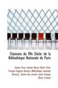 Produktbild: Chansons Du Xve Si Cle: de La Biblioth Que Nationale de Paris