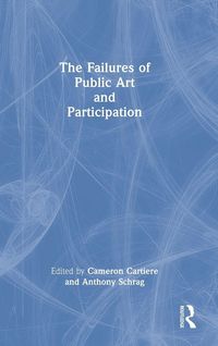 Produktbild: The Failures of Public Art and Participation